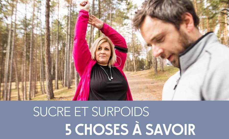 Sucre et surpoids : 5 choses à savoir